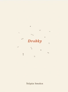 Štěpán Smolen: Drobky